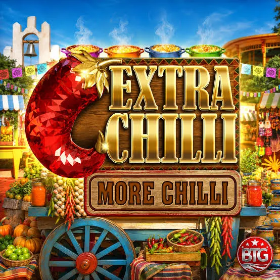 Bigtime : Extra Chilli More Chilli - RIVAL168